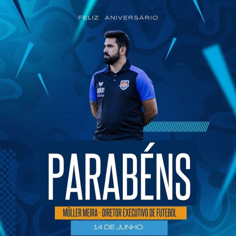 Diretor executivo de futebol do GEA, Muller Meira, faz aniversário nesta sexta-feira (14)