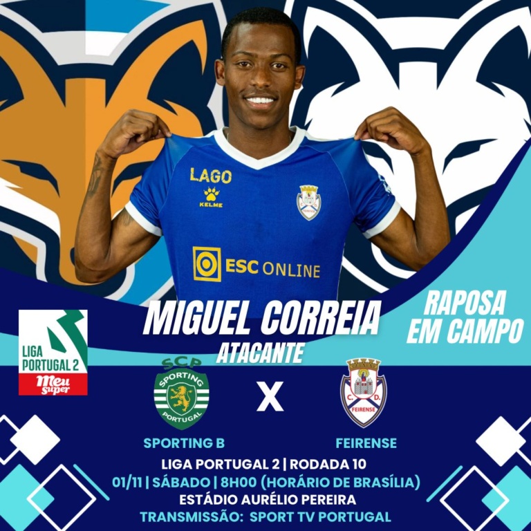 Atacante Miguel Correia é relacionado pelo Feirense para enfrentar a equipe B do Sporting