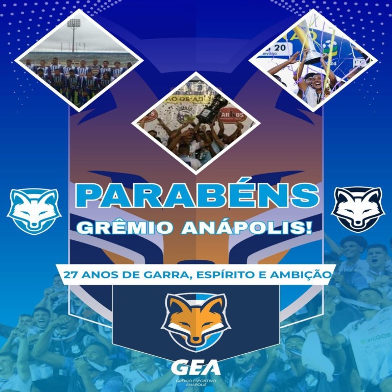 Grêmio Anápolis completa 27 anos de garra, espírito e ambição – parabéns, GEA