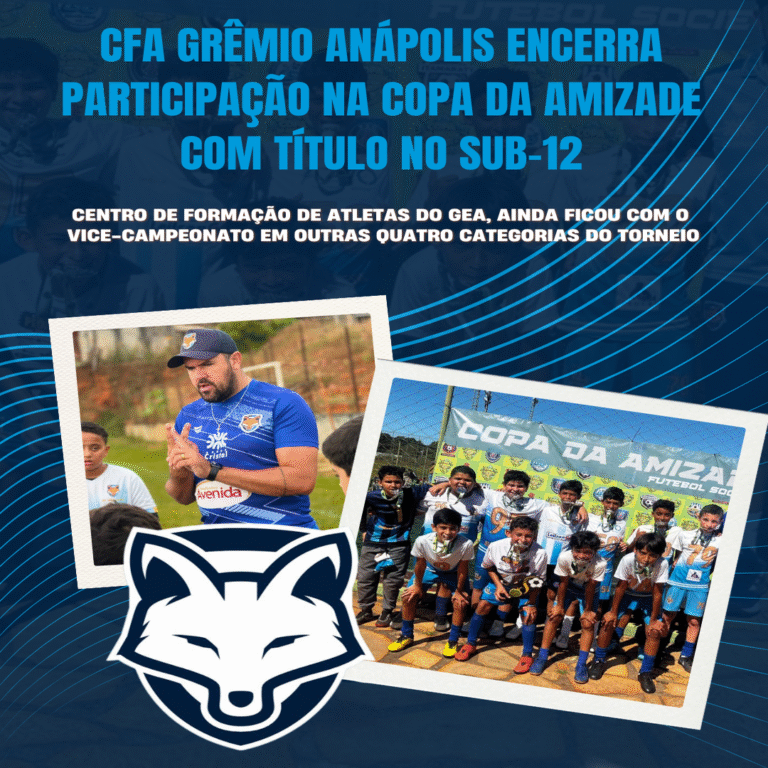 CFA Grêmio Anápolis encerra participação na Copa da Amizade com título no sub-12