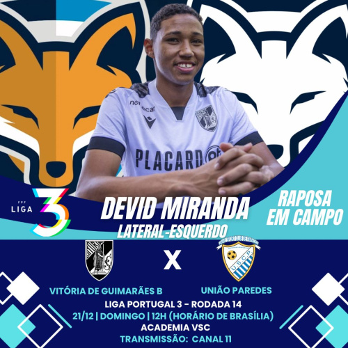 Deivid Miranda volta a ser relacionado pelo Vitória de Guimarães B, que enfrenta o União Paredes pela Liga 3