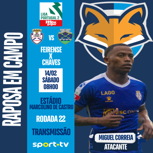 Miguel Correia poderá atuar pelo Feirense diante do Chaves pela Liga Portugal 2 neste sábado (14)