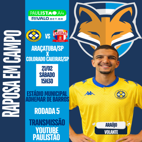 Araújo está relacionado pelo Araçatuba/SP e pode estrear contra o Colorado Caieiras/SP pelo Paulista A4