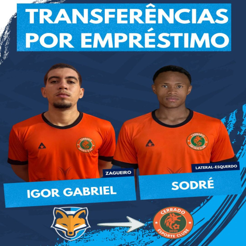 Grêmio Anápolis empresta zagueiro Igor Gabriel e lateral-esquerdo Sodré ao Cerrado/GO para a disputa do Goianão sub-20