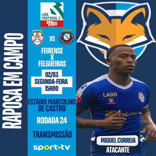 Miguel está relacionado pelo Feirense que enfrenta em casa o Felgueiras pela Liga Portugal 2