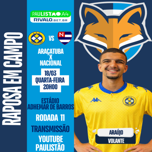 Araújo está relacionado pelo Araçatuba que enfrenta o Nacional/SP, pelo Paulista A4