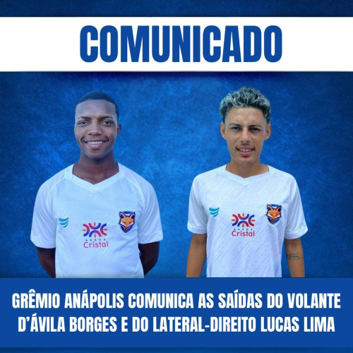 Grêmio Anápolis comunica as saídas do volante D’Ávila Borges e do lateral-direito Lucas Lima