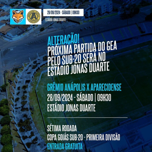Alteração! Partida entre GEA x Aparecidense pela Copa Goiás sub-20, será no sábado (28), no Jonas Duarte