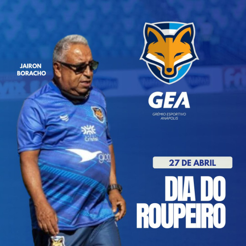 Grêmio Anápolis parabeniza Jairon Boracho, pelo dia do roupeiro