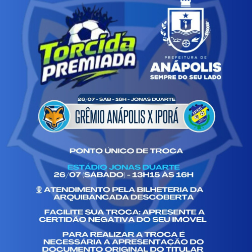 Veja informações da troca e venda de ingressos para Grêmio Anápolis e Iporá