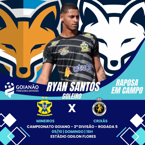 Goleiro Ryan Santos pode atuar pelo Mineiros contra o Crixás, pela 5ª rodada da terceira divisão goiana