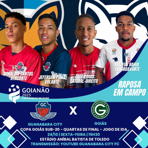 Quatro atletas do GEA jogam pelo Guanabara City contra o Goiás, pela ida das quartas da Copa Goiás sub-20